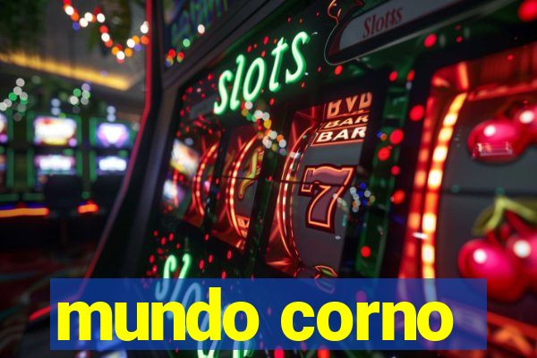 mundo corno